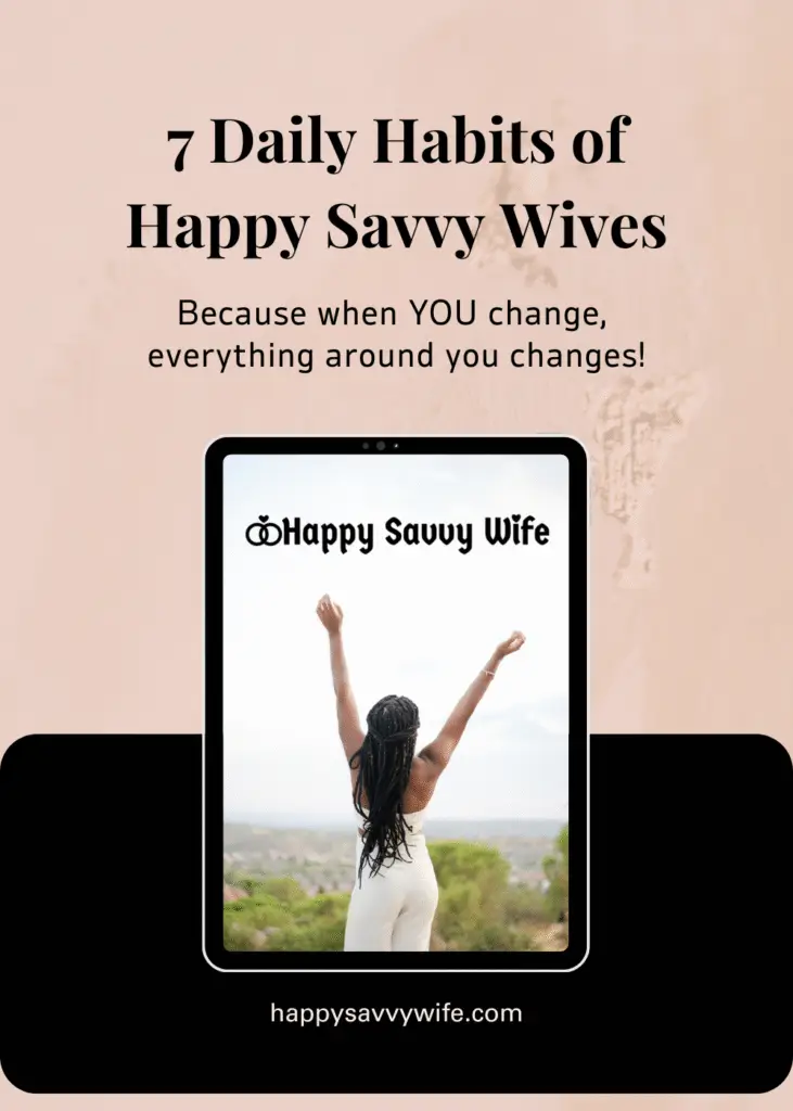 7 Daily Habits of Happy Savvy Wives